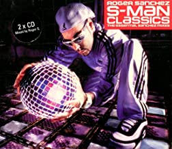 S-Man Classics The Essential Sanchez Mixes