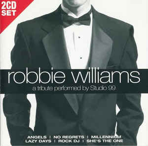 Robbie Williams A Tribute Performed By Sudio 99
