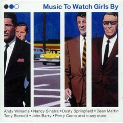 Music To Watch Girls By