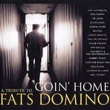Goin Home A Tribute To Fats Domino