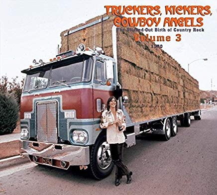 Truckers Kickers Cowboy Angels The Blissed Out..Vol.3