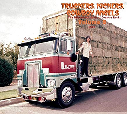 Truckers Kickers Cowboy Angels The Blissed Out...Vol.5