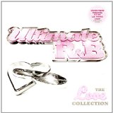 Ultimate R&B The Love Collection