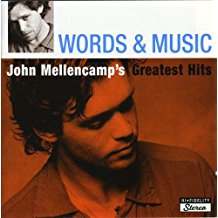 Words & Music John Mellencamp's Greatest Hits