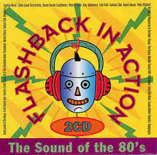 Flashback In Action The Sound Of The 80'S