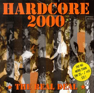 Hardcore 2000 The Real Deal