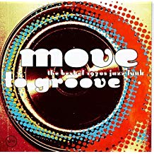 Move To Groove The Best Of 1970S Jazz Funk
