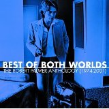 Best Of Both Worlds Anthology 1974-2001
