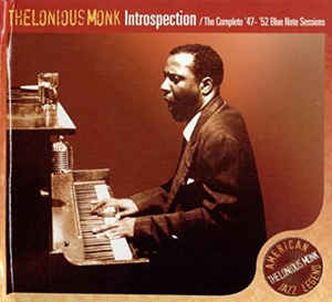 Introspection / The Complete 47-52 Blue Note Sessions
