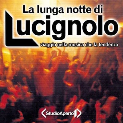 La Lunga Notte Di Lucignolo
