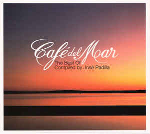 Café Del Mar The Best Of Compiled By José Padilla