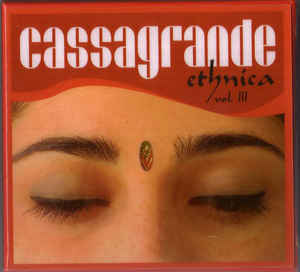 Cassagrande Ethnica Vol.3 2Cd+Dvd