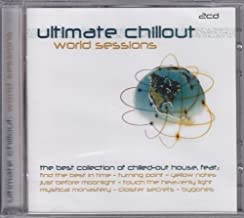 Ultimate Chillout World Chillout Sessions