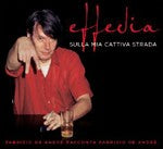 Effedia Sulla Mia Cattiva Strada + Dvd