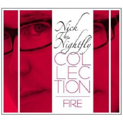 Nick The Nightfly Collection: Fire