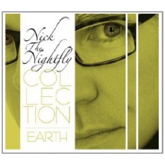 Nick The Nightfly Collection: Earth