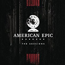 The American Epic Sessions Deluxe Edition