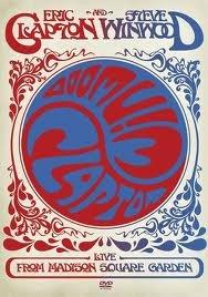 Eric Clapton And Steve Winwood Live From Madison Square Gard