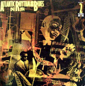 Atlantic Rhythm & Blues 1947 1974 Volume 2 1952 1955