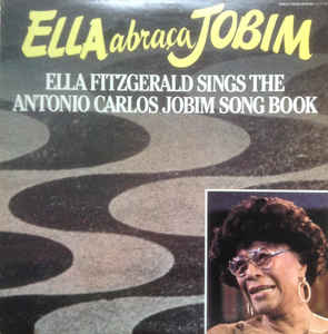 Ella Abraca Jobim Ella Fitzgerald Sings The Antonio ...