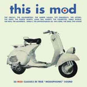 This Is Mod 20 Mod Classics In True Modophonic Sound