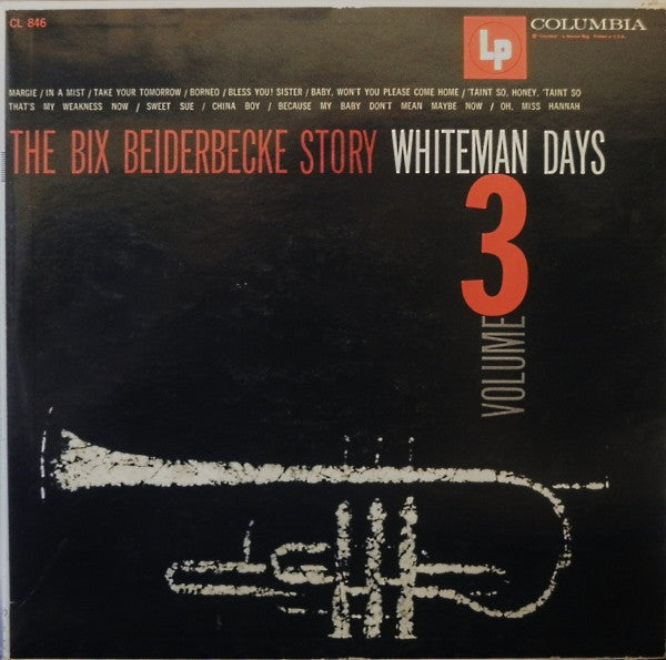 The Bix Beiderbecke Story Volume 3 - Whiteman Days