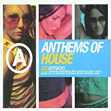 Anthems Of House