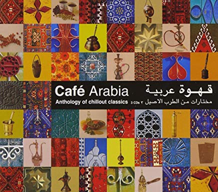 Café Arabia Anthology Of Chillout Classics Boxset