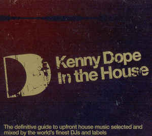 Kenny Dope In The House