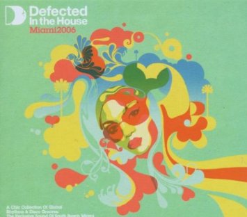 Defected In The House Miami 2006