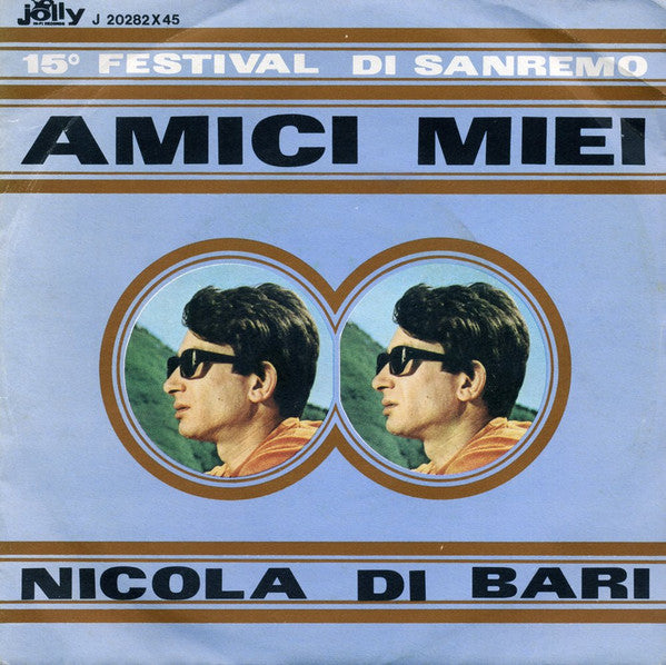 Amici Miei / Amo Te Solo Te