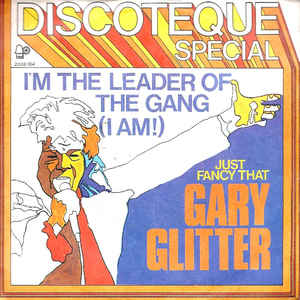 I'm The Leader Of The Gang / Just Fancy That