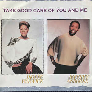 Take Good Care Of You And Me /