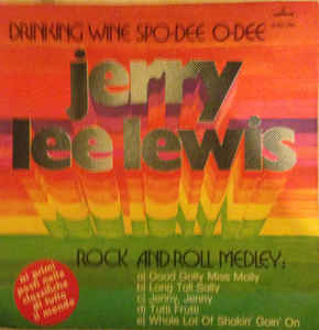 Drinking Wine Spo-Dee O'dee / Rock & Roll Medley