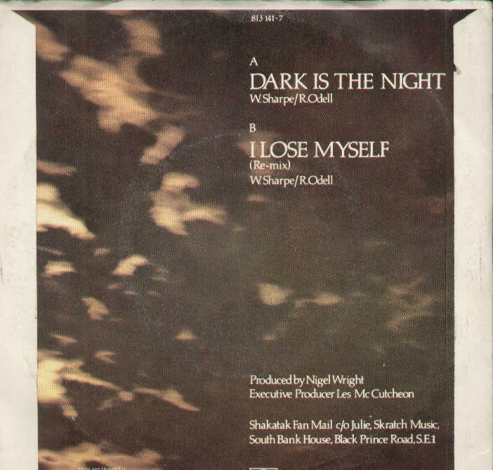 Dark Is The Night / I Lose Myself