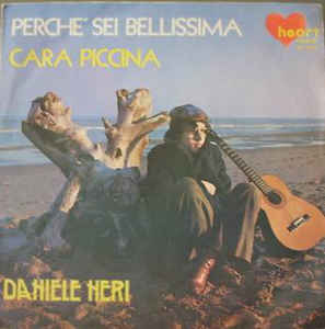 Perchè Sei Bellissima / Cara Piccina
