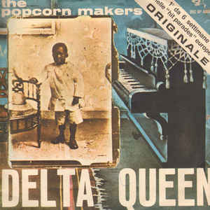 Delta Queen / Once Bitten Twice Shy