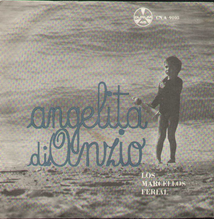 Angelita Di Anzio / Ora Che Te Ne Vai