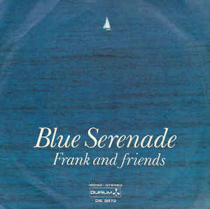 Blue Serenade / Andiamo Via