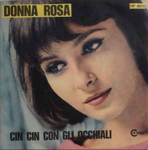 Donna Rosa / Cin Cin Con Gli Occhiali