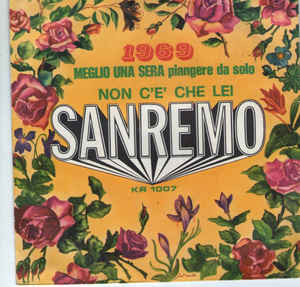 Meglio Una Sera Piangere Da Solo / Non C'e' Che Lei