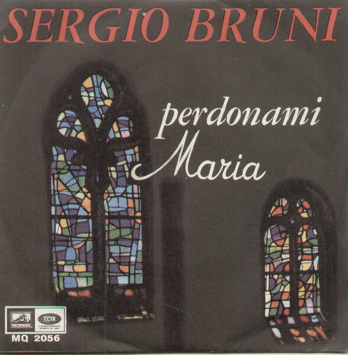 Perdonami Maria / Datemi Un Poco Di Sole
