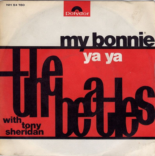 My Bonnie / Ya Ya