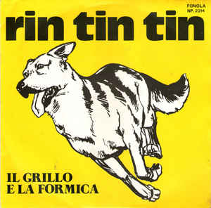 Rin Tin Tin / Il Grillo E La Formica