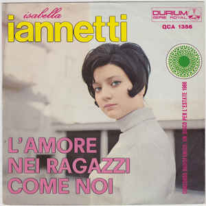 L'amore Nei Ragazzi Come Noi / C'è Lui Che Mi Consola