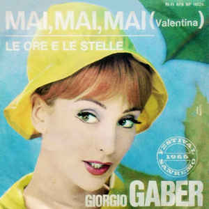 Mai Mai Mai Valentina / Le Ore E Le Stelle