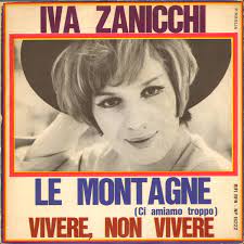 Le Montagne Ci Amiamo Troppo / Vivere Non Vivere
