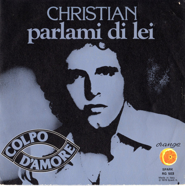 Parlami Di Lei / Colpo D'amore