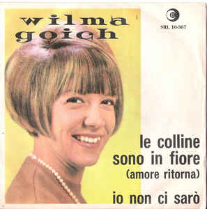 Le Colline Sono In Fiore / Io Non Ci Sarò
