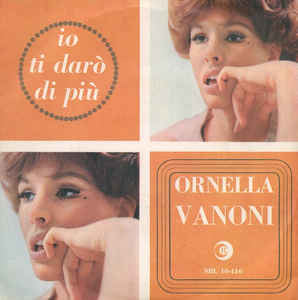 Io Ti Darò Di Più / Splendore Nell'erba